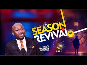 The Season Of Revival By Apostle Johnson Suleman