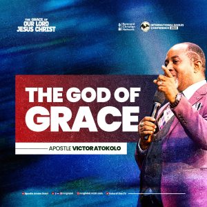 The Grace Of God By Apostle Victor Atokolo