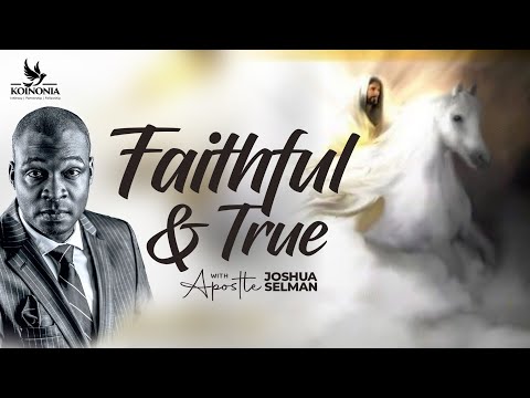 Download Faithful And True By Apostle Joshua Selman (1&2)