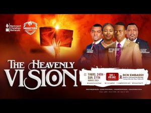 The Heavenly Vision By Apostle Arome Osayi