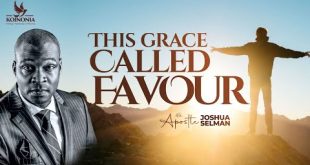 This Grace Called Favour By Apostle Joshua Selman