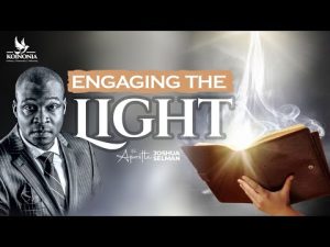 Engaging The Light By Apostle Joshua Selman