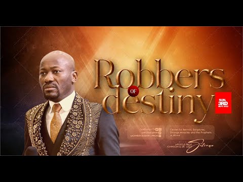 Robbers Of Destiny By Apostle Johnson Suleman