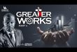 Greater Works Part 1 By Apostle Joshua Selman