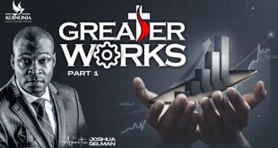 Greater Works Part 1 By Apostle Joshua Selman