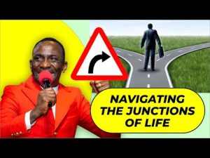 Navigating The Junctions of Life by Dr Paul Enenche 