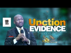 Unction For Evidence By Apostle Johnson Suleman