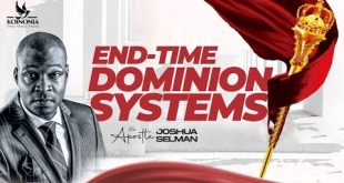 EndTime Dominion Systems By Apostle Joshua Selman