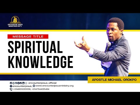 Download Spiritual Knowledge By Apostle Michael Orokpo
