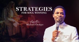 Strategies For Soul Winning By Apostle Michael Orokpo