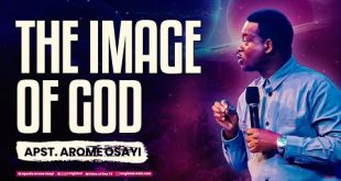 The Image Of God By Apostle Arome Osayi