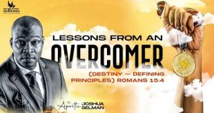 Lessons From An Overcomer By Apostle Joshua Selman