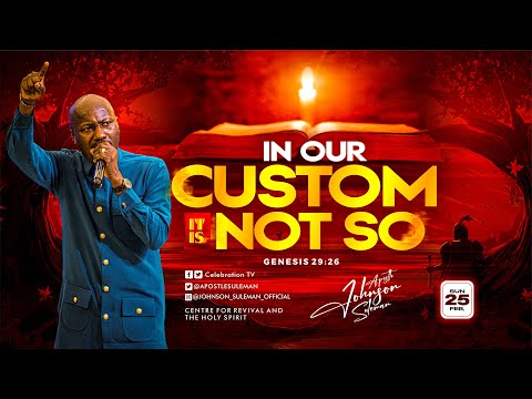 In Our Custom, It Is Not So By Apostle Johnson Suleman