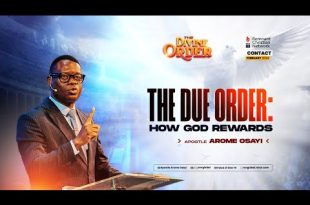 The Due Order By Apostle Arome Osayi
