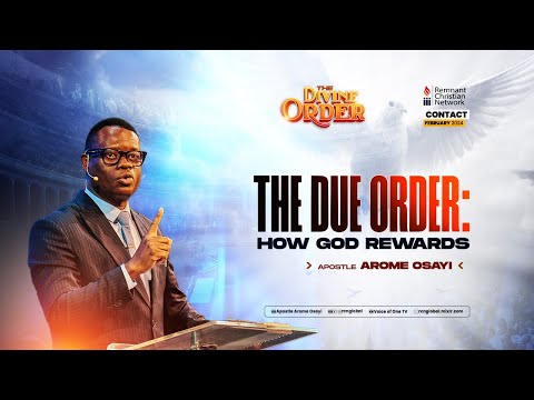The Due Order By Apostle Arome Osayi