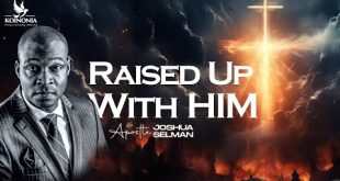 Raised Up With Him By Apostle Joshua Selman