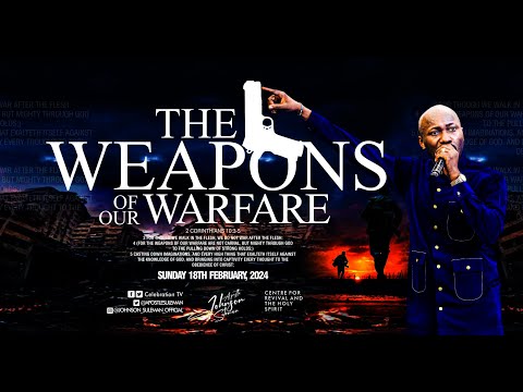 The Weapons Of Our Warfare By Apostle Johnson Suleman