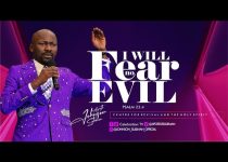 I WILL FEAR NO EVIL by Apostle Johnson Suleman