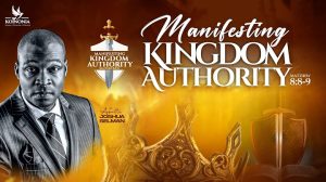 Manifesting Kingdom Authority By Apostle Joshua Selman