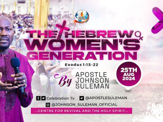 THE HEBREW WOMEN'S GENERATION By Apostle Johnson Suleman