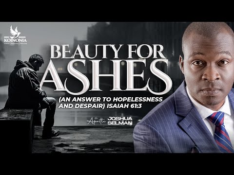 Download Beauty For Ashes By Apostle Joshua Selman