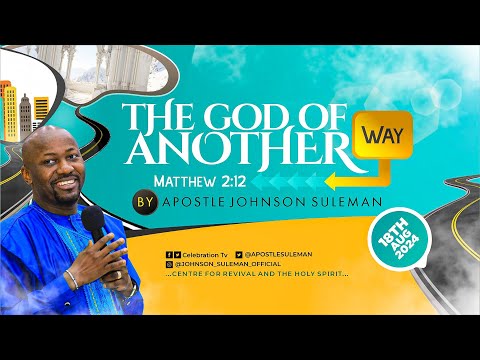 THE GOD OF ANOTHER WAY by Apostle Johnson Suleman