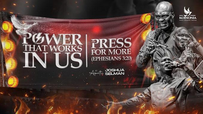 The Power That Works In Us By Apostle Joshua Selman