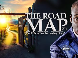 The Roadmap By Apostle Joshua Selman