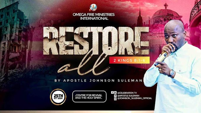 Restore All By Apostle Johnson Suleman