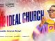 The Ideal Church By Apostle Arome Osayi