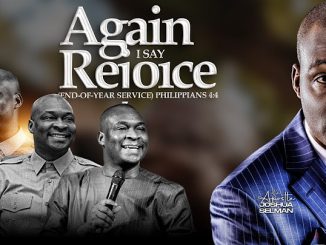 Again I Say Rejoice By Apostle Joshua Selman