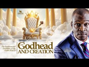 The Fundamental Doctrines of the Faith part 2 by Apostle Joshua Selman